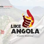 AfricaHeadline launches the Africa Economic Roadshow with the LIKE ANGOLA initiative to showcase Angola's economic transformation